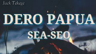 Dero Papua mix - Sea seo |☆| Papua hits |☆|