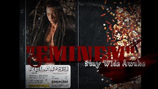 Eminem - Stay Wide Awake (Lyrics)