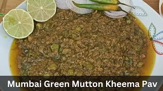 Mumbai Style Green Keema Pav Recipe|Bakra Eid Special Recipe| मटन हरा किमा बनाना सिखे| مٹن حرا قیمہ😋