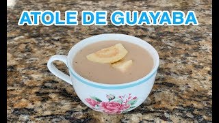 🥛 ATOLE DE GUAYABA 🥛