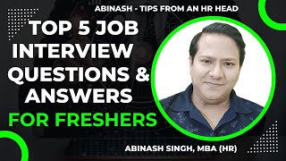 Top 5 Job Interview Questions and Answers For Freshers