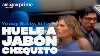 Yo soy Betty, la fea - Huele a jabón chiquito | Amazon Prime