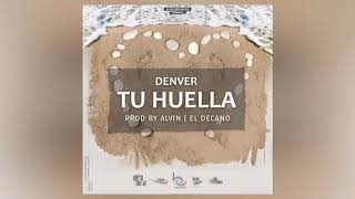 Denver - Tu Huella [audio oficial]