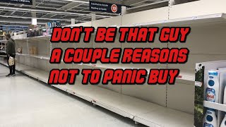 A Couple Reasons Why Panic Buying is Dumb