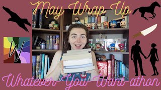 I somehow read 10 books! - May Wrap Up + Whateverthon TBR