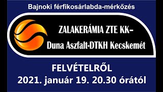 Zalakerámia ZTE KK–Duna Aszfalt-DTKH Kecskemét kosárlabda-mérkőzés, 21.01.19. (kedd) 20.30