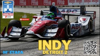 Fórmula Indy 2017 - 08ª Etapa - DETROIT 2