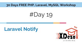 Day 19 | Notification in Laravel | Laravel Notify | Learn Laravel | PHP, Laravel & MySQL Workshop