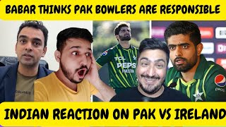 Indian Reaction Babar thinks Pak bowlers are responsible for this defeat