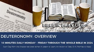 WHOLE BIBLE IN 2024 Thu Feb 29 Deuteronomy Overview