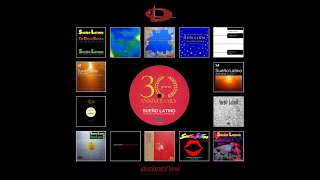 Sueño Latino - Sueño Latino 30th Anniversary (Original Remixes) 3:53:57