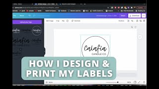 How I Design & Print My Labels