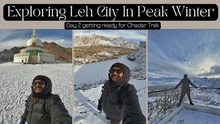 Exploring Leh Ladakh In Peak Winter  -  Day 2   -  Chadar Trek   -  Climatisation