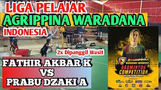 Liga Pelajar AGRIPPINA WARDANA INDONESIA|Tunggal 11Th| Fathir Vs Prabu Dzaki #badminton #gameplay