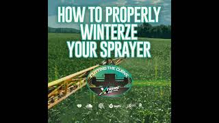 Getting Your Sprayer Ready For Spring with Proper Winterization