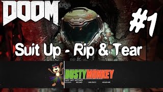 Doom - Suit up - Rip & Tear - part 1