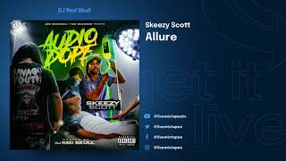 Skeezy Scott - Audio Dope (Full Mixtape)