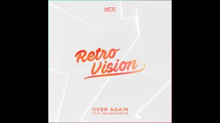 RetroVision - Over Again (feat. Micah Martin) [Extended Mix] | NCS Release