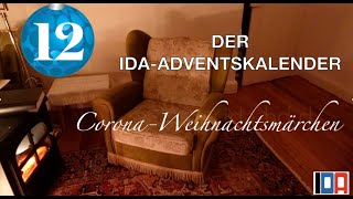 Der IDA-Adventskalender: Corona-Weihnachtsmärchen, 12. Türchen