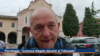 Parcheggi, "Comune illegale davanti al Tribunale"