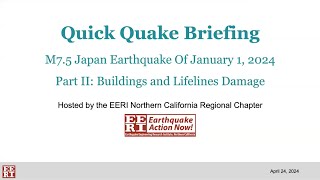 Quick Quake Briefing: M7.5 Japan Earthquake of January 1, 2024 (Part 2, Buildings and Lifelines)