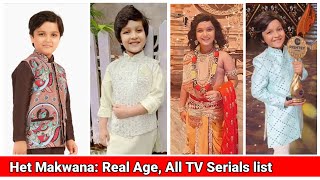 Het makwana, All TV serials list! Het makwana age! Tulsi dham ke laddu gopal serial #shemarooumang