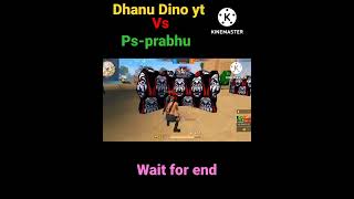 Dhanu Dino vs ps prabhu 🤩 #freefire #shorts #shortsvideo #gameplay #shorts #viral