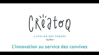 Creatoq, les ateliers d’innovation culinaire Elior santé