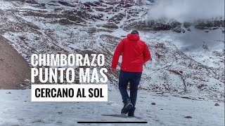 Viaje al punto más cercano al sol ,el Chimborazo