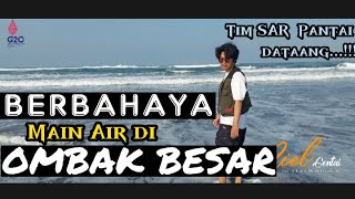 BERBAHAYA MAIN AIR DI PANTAI, OMBAK BESAR |TIM SAR PANTAI DATANG