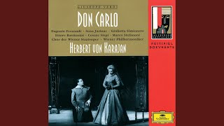 Verdi: Don Carlo (1884 4-Act Version) , Act I: Restate! – O Signor, di Fiandra arrivo (Live at...