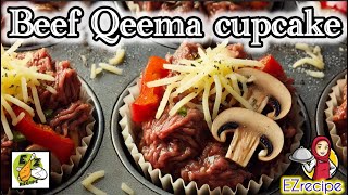 BEEF QEEMA CUPCAKE RECIPE. 🇨🇦بیف قیمہ کپ کیک بنانے کا آسان اور منفرد  طریقہ @Easy.recipehome