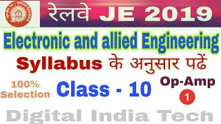 Railway JE || Electronic and Allied Engg || CLASS - 10 || Op-Amp