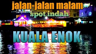 Jalan jalan malam spot indah #tanahmerah #inhilriau #kualaenok #indragirihilir #tembilahan