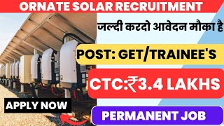 Ornate Solar Recruitment 2023 | Graduate Engineer Trainee | Solar Jobs | Private Job | Latest Jobs