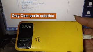 Mi Poco M3 ,Mi Mobile only com ports show and dead solution