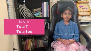 To a tee idiom explained | To a T idiom meaning examples and origin