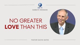 No Greater Love Than This | David Gates | April 22, 2023