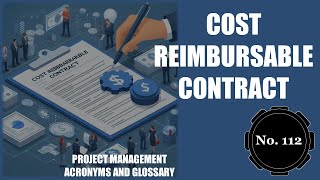 📖Cost Reimbursable Contract 🔄 Project Management Acronyms and Glossary | No. 112