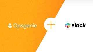 Integrating Opsgenie and Slack