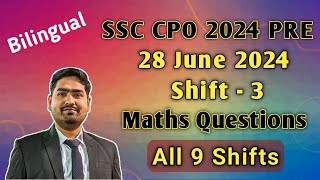 SSC CPO Tier - I | 28 June 2024 Shift 3 | Maths Question Discussion | All 9 Shift Solution