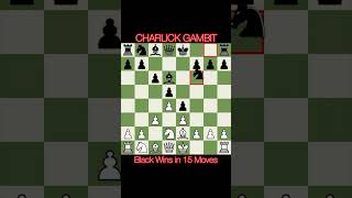 Charlick Gambit | Mate in 15 Moves #chess #rapid #blitz #checkmate #chessgame #chesstraps #chesstric