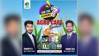 ASK THE EXPERT - SHPL AGRO CARE PRODUCTS