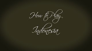 How To Play: Indonesia