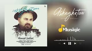 Ahmad Safaei - Asheghetam | احمد صفایی عاشقتم