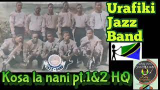 Urafiki Jazz Band - kosa la nani pt.1n2 HQ