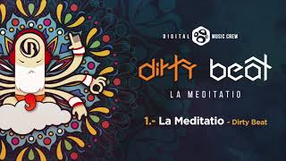 Dirty Beat - La Meditatio