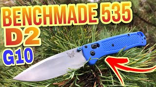 Нож BENCHMADE 535 с G10 и D2 Сталью ОБЗОР и Впечатления BUGOUT из КИТАЯ