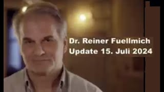 Statement von Dr. Reiner Füllmich 15.Juli 2024