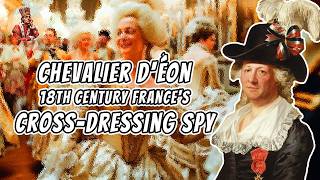 18th Century France's Cross-Dressing Spy—The True Story of Chevalier d'Éon